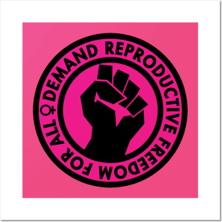 Demand Reproductive Freedom For All - hot pink Posters and Art